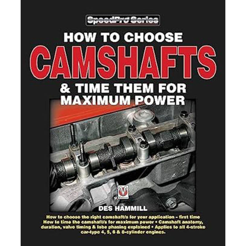 How to Choose Camshafts and Time Them for Maximum Power Book