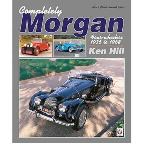 Completely Morgan Four-Wheelers Book