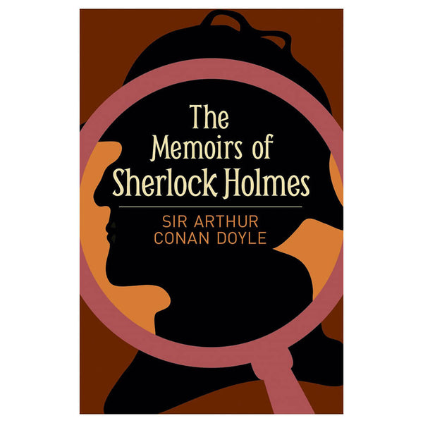 The Memoirs Of Sherlock Holmes by Sir Arthur Conan Doyle